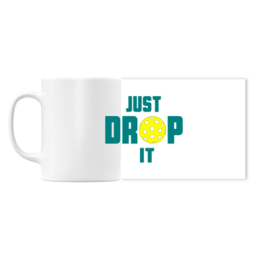 Just Drop It Mug