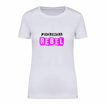 7. Pickleball Rebel Ladies Organic T-Shirt – White